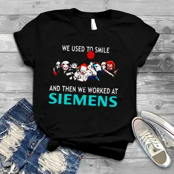 Uporabili Smo, Da Nasmeh In Potem Smo Delali Na Siemens Majica